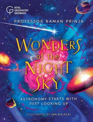 Wonders of the Night Sky de Raman Prinja