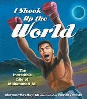 I Shook Up the World, 20th Anniversary Edition de Maryum May May Ali