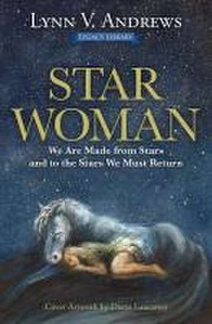 Star Woman de Lynn V Andrews