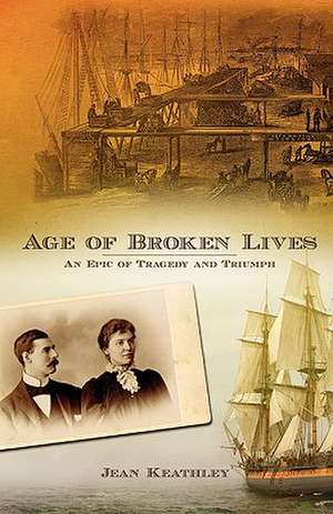 Age of Broken Lives de Jean Keathley