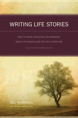 Writing Life Stories de Bill Roorbach