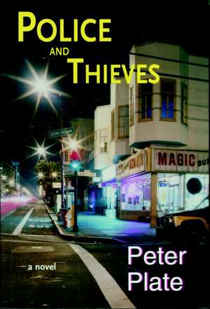 Police And Thieves de Peter Plate