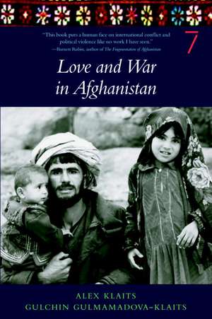 Love And War In Afghanistan de Gulmadova G Klaits