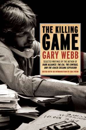 The Killing Game de Gary Webb