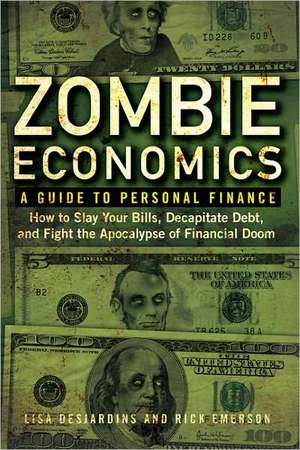 Zombie Economics: A Guide to Personal Finance de Lisa Desjardins