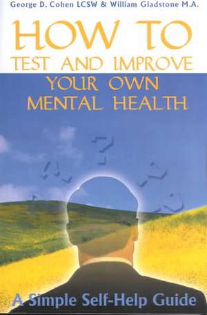 How to Test and Improve Your Own Mental Health de William Gladstone