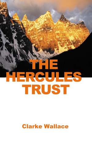 The Hercules Trust de Clarke Wallace