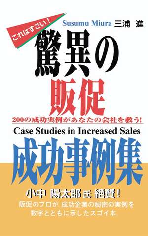 Case Studies in Increased Sales de Susumu Miura