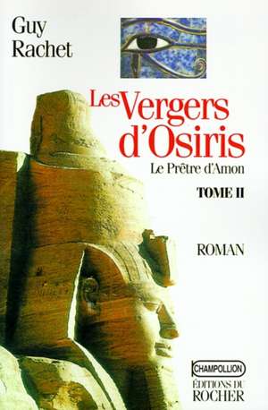 Les Vergers D'Osiris de Guy Rachet