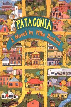 Patagonia de Mike Danford