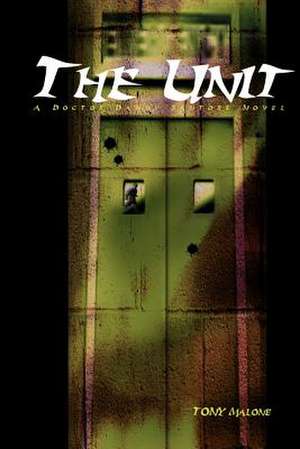 The Unit de Tony Malone