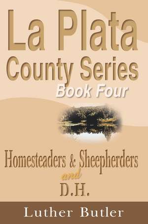 Homesteaders and Sheepherders de Luther Butler