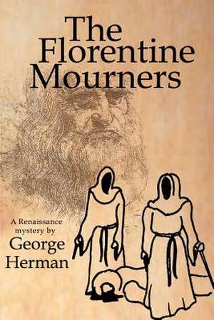 The Florentine Mourners de George Herman