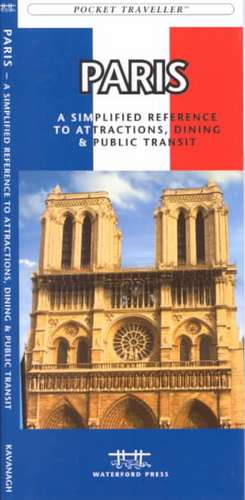 Paris: A Simplified Reference to Attractions, Dining & Public Transit de James Kavanagh