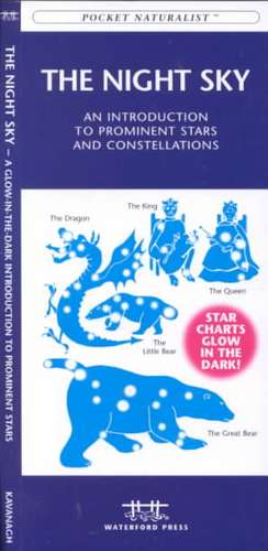 The Night Sky: A Glow-in-the-Dark Guide to Prominent Stars & Constellations North of the Equator de James Kavanagh