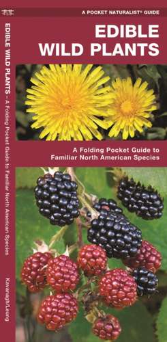 Edible Wild Plants: A Folding Pocket Guide to Familiar North American Species de James Kavanagh