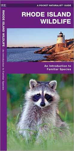 Rhode Island Wildlife: A Folding Pocket Guide to Familiar Species de James Kavanagh