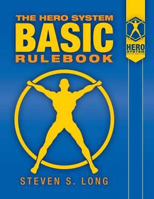 HERO System Basic Rulebook de Steven S Long