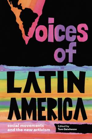 Voices of Latin America de Tom Gatehouse