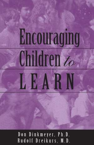 Encouraging Children to Learn de Rudolf Dreikurs