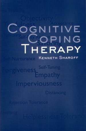 Cognitive Coping Therapy de Kenneth Sharoff