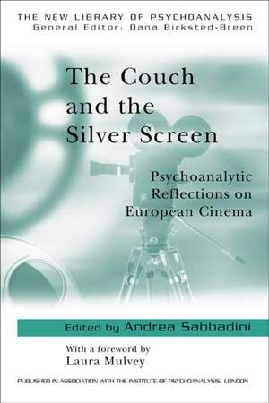 The Couch and the Silver Screen: Psychoanalytic Reflections on European Cinema de Andrea Sabbadini