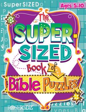 The Super-Sized Book of Bible Puzzles de Rainbow Publishers