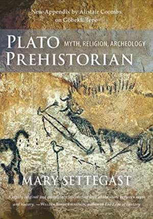 Plato Prehistorian de Mary Settegast