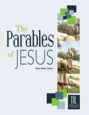 The Parables of Jesus de Mike Willis