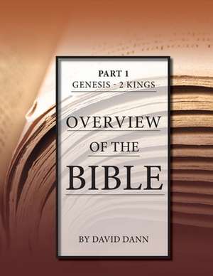 Overview of the Bible, Part 1 de David Dann