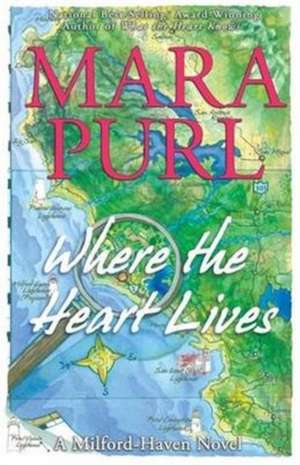 Where the Heart Lives de Mara Purl