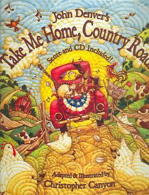 Take Me Home, Country Roads: Score and CD Included! de John Denver