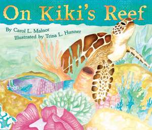 On Kiki's Reef de Carol L. Malnor