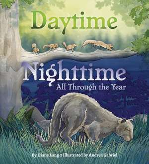 Daytime Nighttime, All Through the Year de Andrea Gabriel