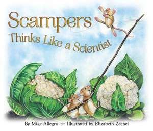 Scampers Thinks Like a Scientist de Mike Allegra