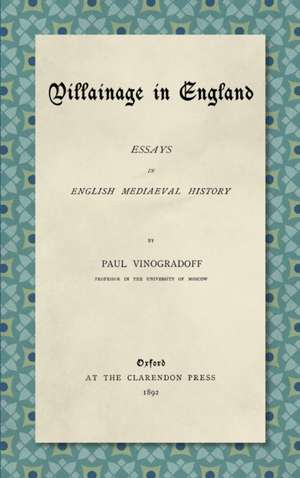 Villainage in England (1892) de Paul Vinogradoff