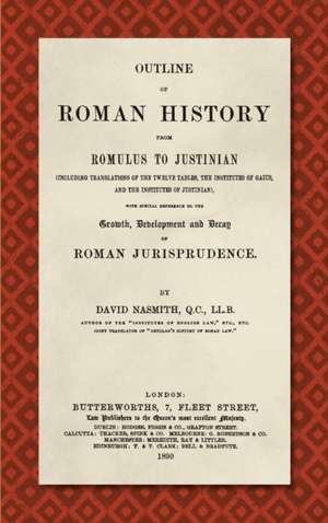 Outline of Roman History from Romulus to Justinian (1890) de David Nasmith