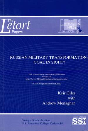 Russian Military Transformation: Goal In Sight?: Goal In Sight? de Keir Giles