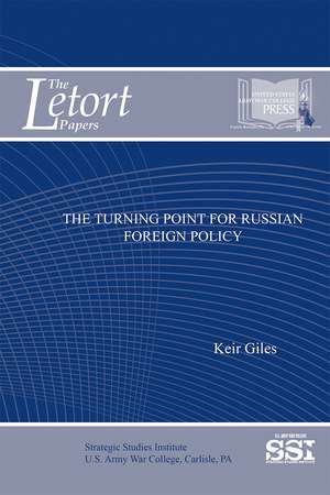 The Turning Point for Russian Foreign Policy de Keir Giles