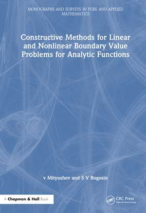 Constructive Methods for Linear and Nonlinear Boundary Value Problems for Analytic Functions de v Mityushev