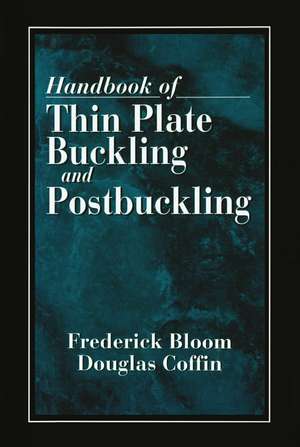 Handbook of Thin Plate Buckling and Postbuckling de Frederick Bloom