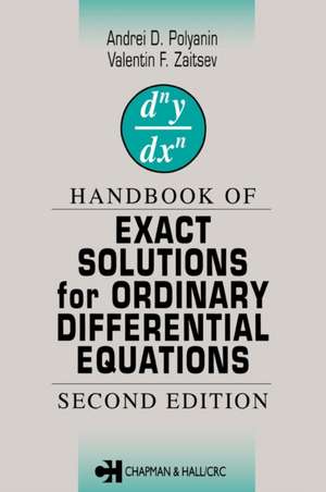 Handbook of Exact Solutions for Ordinary Differential Equations de Valentin F. Zaitsev