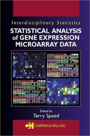 Statistical Analysis of Gene Expression Microarray Data de Terry Speed