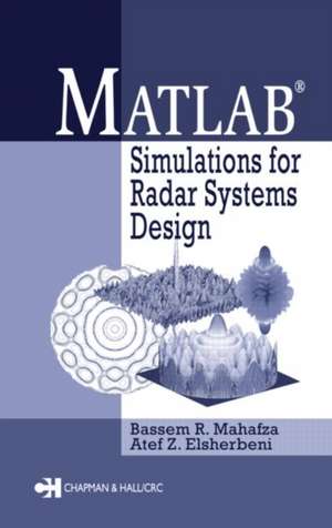 MATLAB Simulations for Radar Systems Design de Bassem R. Mahafza