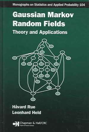 Gaussian Markov Random Fields: Theory and Applications de Havard Rue