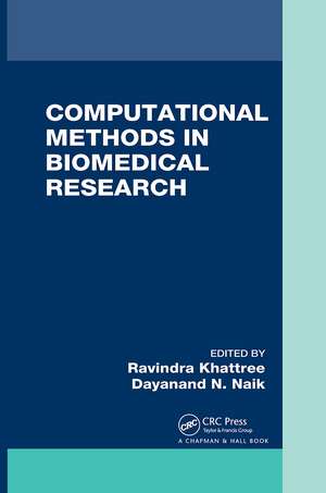 Computational Methods in Biomedical Research de Ravindra Khattree