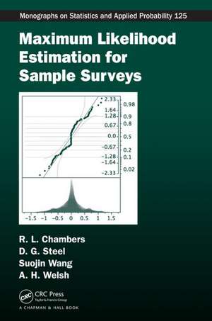 Maximum Likelihood Estimation for Sample Surveys de Raymond L. Chambers