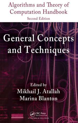 Algorithms and Theory of Computation Handbook, Volume 1: General Concepts and Techniques de Mikhail J. Atallah