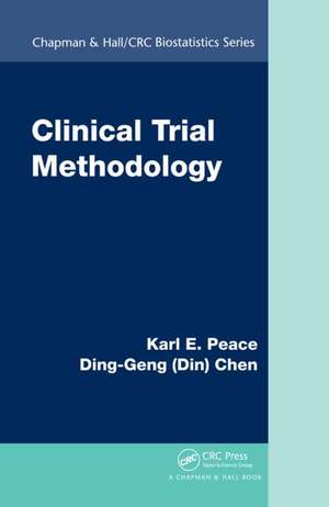 Clinical Trial Methodology de Karl E. Peace