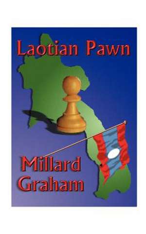 Laotian Pawn de Millard Graham